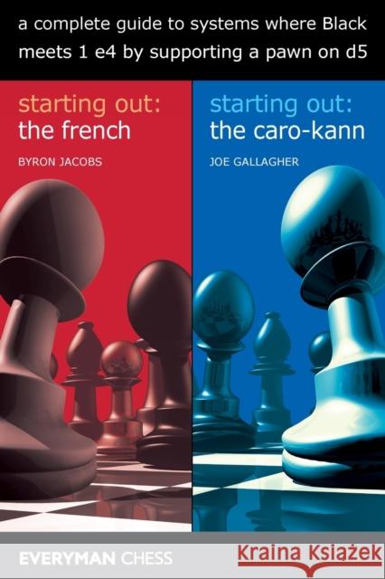 A Complete Guide to Systems Where Black Meets 1 E4 by Supporting a Pawn on D5 Byron Jacobs Joel Gallagher 9781781944998 Everyman Chess - książka