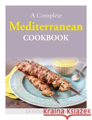 A Complete Mediterranean Cookbook Donna K. Stevens 9781499501247 Createspace - książka