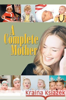 A Complete Mother Kenny Taiwo 9781546270010 Authorhouse - książka