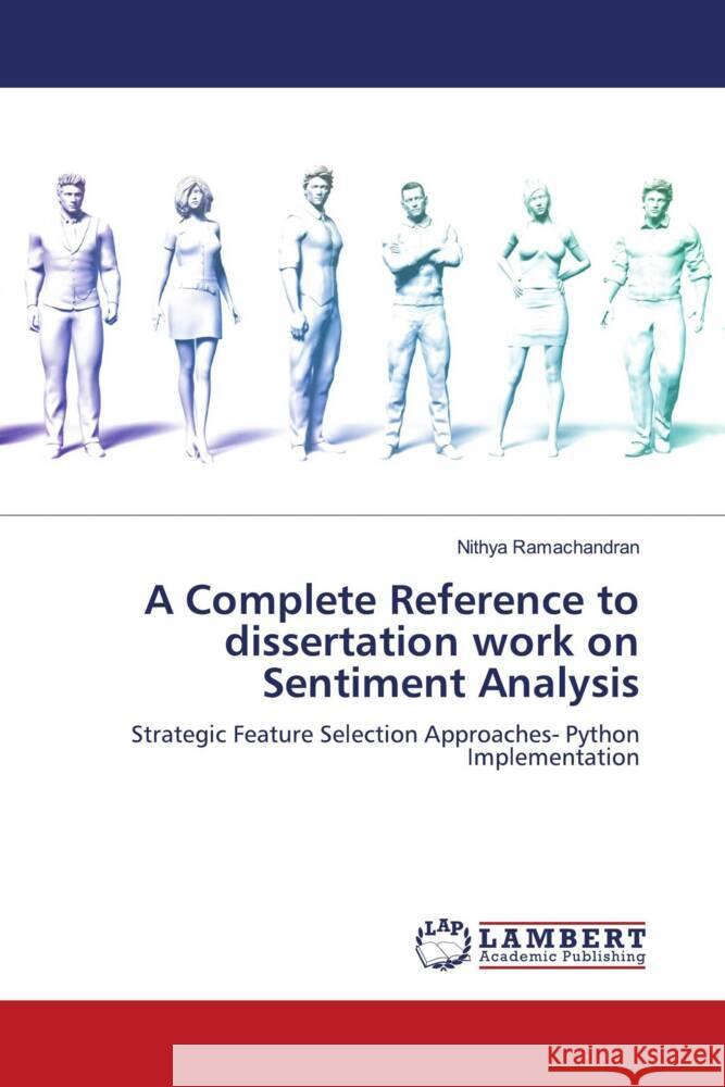 A Complete Reference to dissertation work on Sentiment Analysis Ramachandran, Nithya 9786204984414 LAP Lambert Academic Publishing - książka