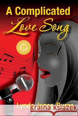A Complicated Love Song Lynda Jones-Burns 9780990423300 Heart 2 Hand Publishing - książka