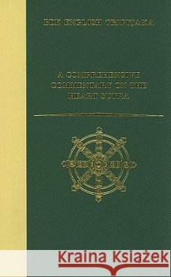 A Comprehensive Commentary on the Heart Sutra (Prajñaparamitahrdaya-Sutra) Heng-Ching, Shih 9781886439115 University of Hawaii Press - książka