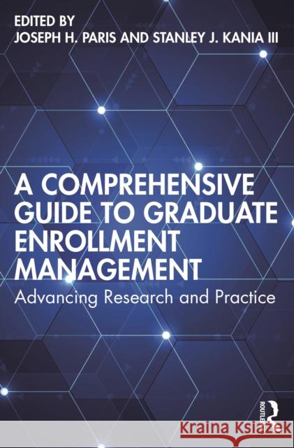 A Comprehensive Guide to Graduate Enrollment Management  9781642671650 Taylor & Francis Inc - książka
