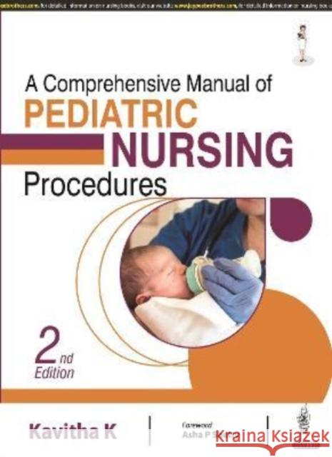 A Comprehensive Manual of Pediatric Nursing Procedures Kavitha K   9789354651472 Jaypee Brothers Medical Publishers - książka