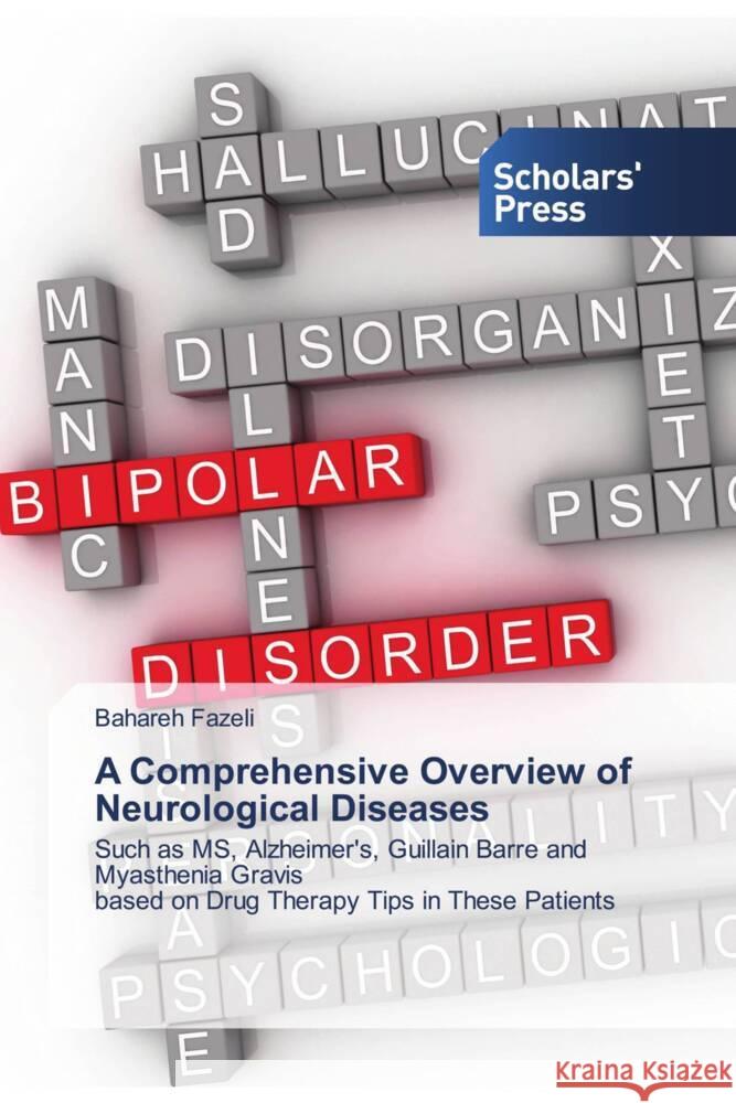 A Comprehensive Overview of Neurological Diseases Fazeli, Bahareh 9786205522165 Scholars' Press - książka