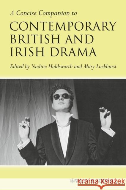 A Concise Companion to Contemporary British and Irish Drama Nadine Holdsworth 9781118492130  - książka