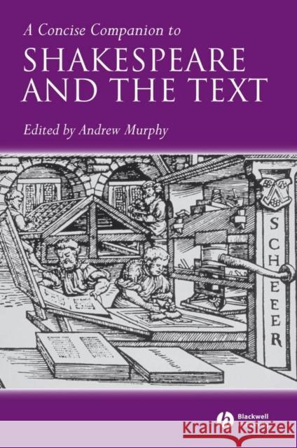 A Concise Companion to Shakespeare and the Text Andrew Murphy 9781405135283 Blackwell Publishers - książka