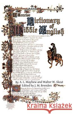 A Concise Dictionary of Middle English: from A.D. 1150 to 1580 Skeat, Walter William 9781461097600 Createspace - książka