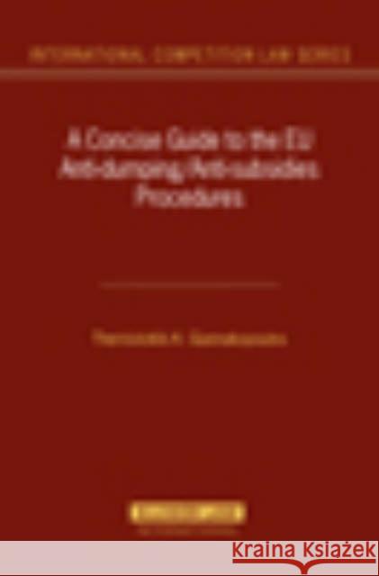 A Concise Guide to the Anti-Dumping/Anti-Subsidies Procedures Giannakopoulos, Themistoklis K. 9789041124647 Kluwer Law International - książka