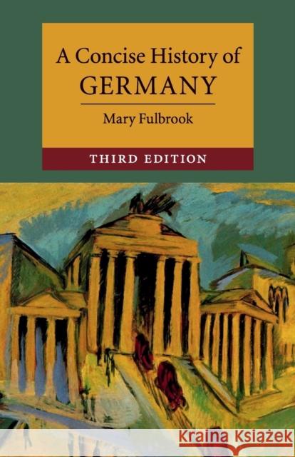 A Concise History of Germany Mary Fulbrook 9781108407083 Cambridge University Press - książka