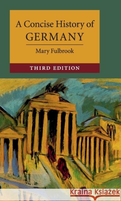 A Concise History of Germany Mary Fulbrook 9781108418379 Cambridge University Press - książka