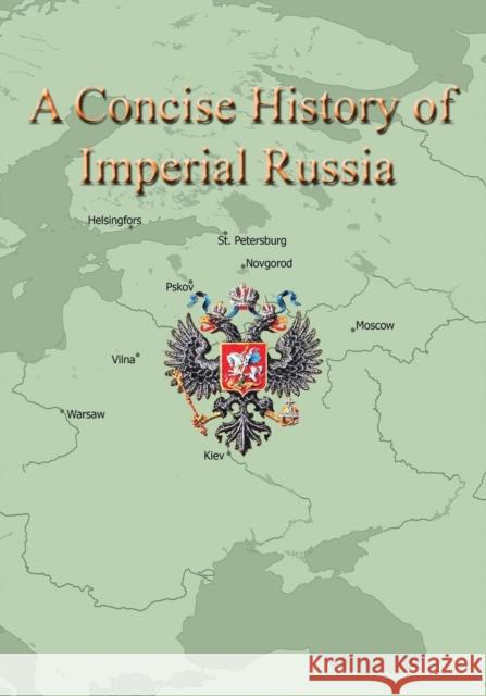 A Concise History of Imperial Russia Sergey Volkov Alexander Krishchyunas 9781724531193 Createspace Independent Publishing Platform - książka