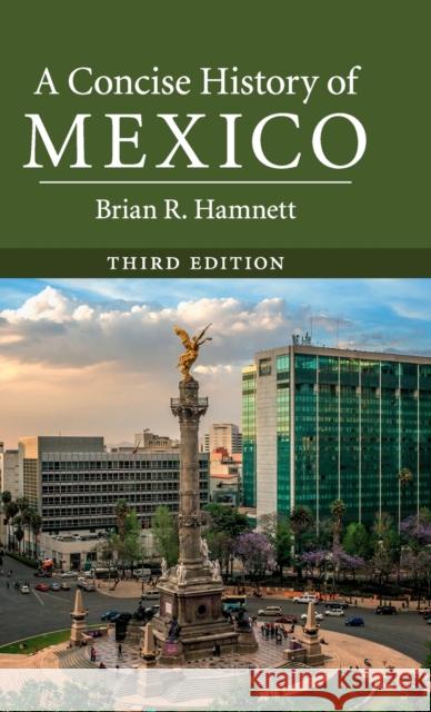 A Concise History of Mexico Brian R. Hamnett 9781107174580 Cambridge University Press - książka