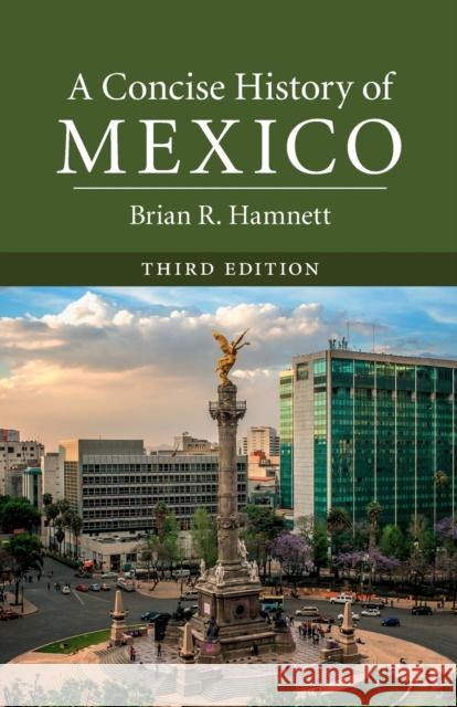 A Concise History of Mexico Brian R. Hamnett 9781316626610 Cambridge University Press - książka