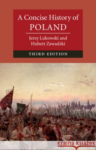 A Concise History of Poland Jerzy Lukowski Hubert Zawadzki 9781108440127 Cambridge University Press - książka