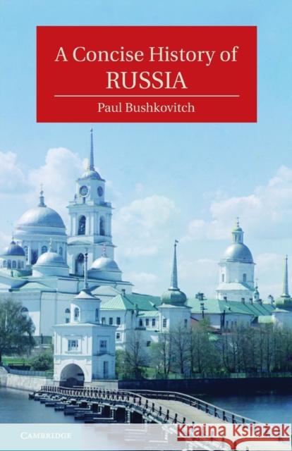 A Concise History of Russia Paul Bushkovitch 9780521543231  - książka