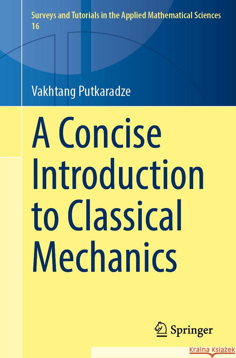 A Concise Introduction to Classical Mechanics Vakhtang Putkaradze 9783031849763 Springer International Publishing AG - książka