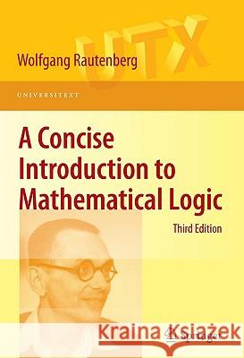 A Concise Introduction to Mathematical Logic Rautenberg 9781441912206 SPRINGER - książka