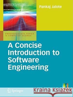 A Concise Introduction to Software Engineering Pankaj Jalote 9781848003019 Springer London Ltd - książka