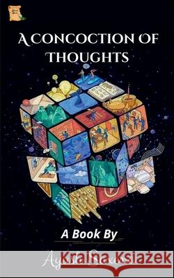 A concoction of thoughts Ayush Saxena 9798885464710 Notion Press - książka