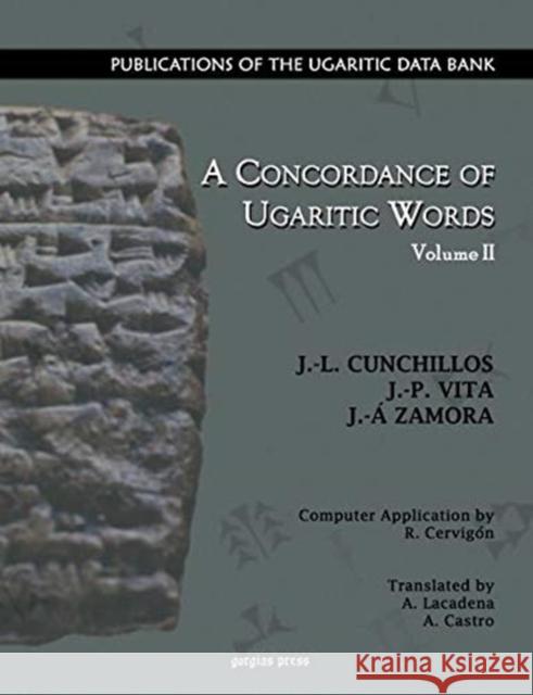 A Concordance of Ugaritic Words (vol 2) J.-L. Cunchillos 9781593330866 Gorgias Press - książka