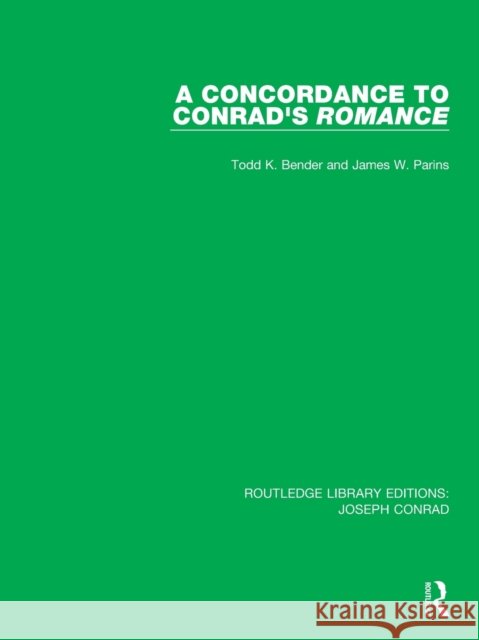 A Concordance to Conrad's Romance  9780367895495 Routledge - książka