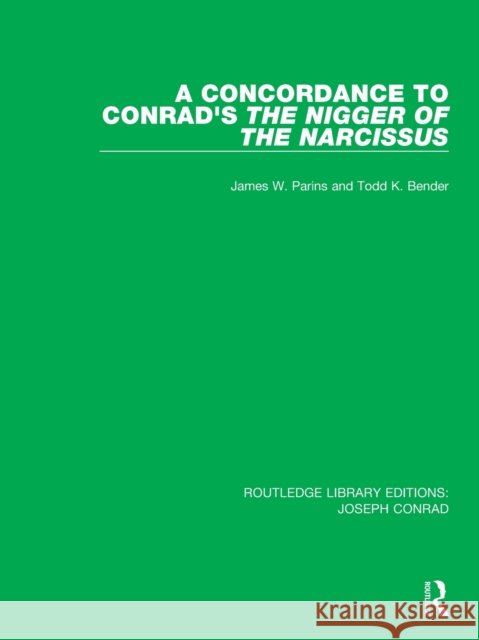 A Concordance to Conrad's the Nigger of the Narcissus  9780367861766 Routledge - książka
