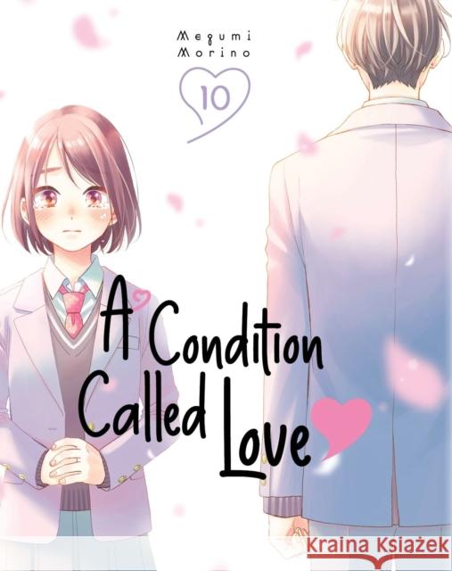 A Condition Called Love 10 Megumi Morino 9781646518128 Kodansha Comics - książka