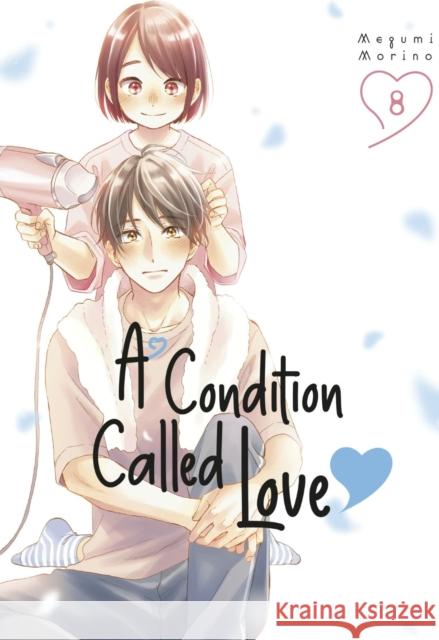 A Condition Called Love 8 Megumi Morino 9781646518104 Kodansha America, Inc - książka