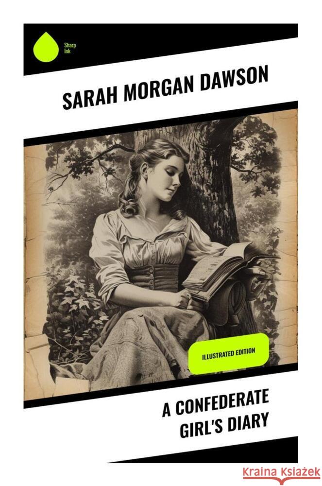A Confederate Girl's Diary Dawson, Sarah Morgan 9788028331948 Sharp Ink - książka