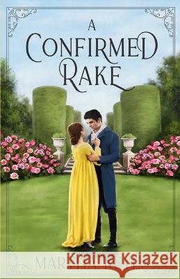 A Confirmed Rake Martha Keyes   9781958654019 Paradigm Press - książka