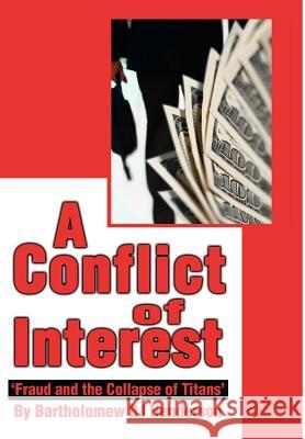 A Conflict of Interest: 'Fraud and the Collapse of Titans' Henderson, Bartholomew BJ 9780595653225 Writers Club Press - książka