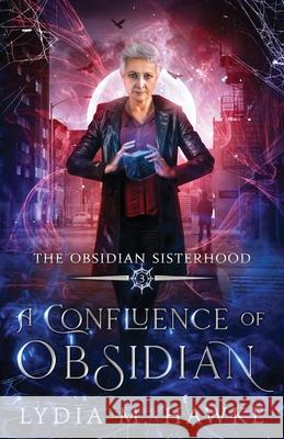 A Confluence of Obsidian Lydia M. Hawke 9781989457399 Michem Publishing - książka