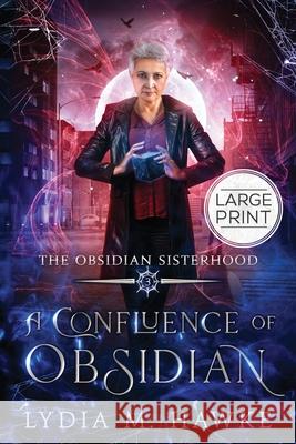 A Confluence of Obsidian Lydia M. Hawke 9781989457405 Michem Publishing - książka