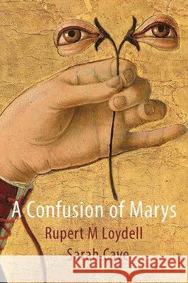 A Confusion of Marys Rupert M. Loydell Sarah Cave 9781848616967 Shearsman Books - książka