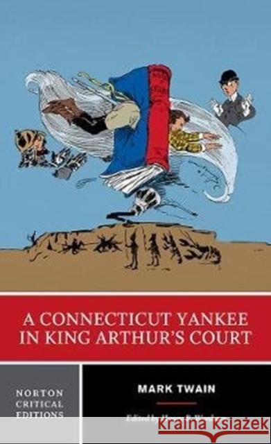 A Connecticut Yankee in King Arthur's Court Twain, Mark 9780393284171 W. W. Norton & Company - książka