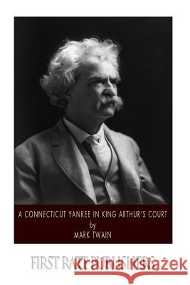 A Connecticut Yankee In King Arthur's Court Twain, Mark 9781494462567 Createspace - książka