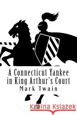 A Connecticut Yankee in King Arthur's Court Mark Twain 9781613823774 Simon & Brown - książka