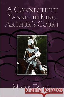A Connecticut Yankee in King Arthur's Court Mark Twain 9781619490482 Empire Books - książka