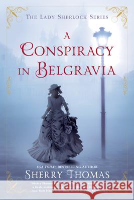 A Conspiracy in Belgravia Sherry Thomas 9780425281413 Berkley Books - książka