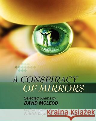 A Conspiracy of Mirrors David McLeod 9781432771331 Outskirts Press - książka