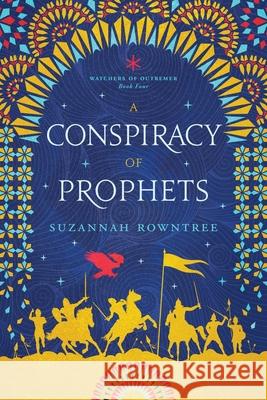 A Conspiracy of Prophets Suzannah Rowntree 9780994233998 Bocfodder Press - książka