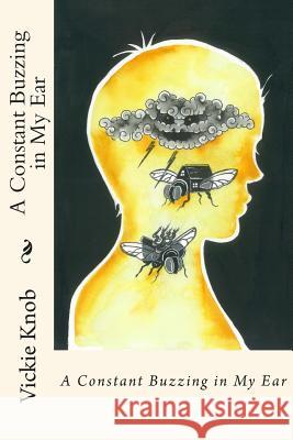 A Constant Buzzing In My Ear Lee, Rachel 9781502731340 Createspace - książka