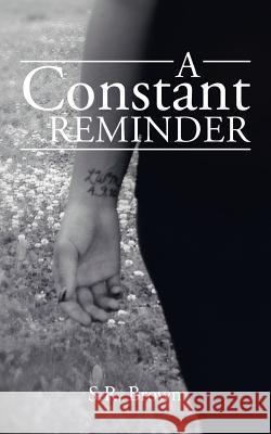 A Constant Reminder S. R. Brown 9781496922953 Authorhouse - książka