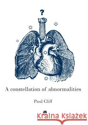 A Constellation of Abnormalities Paul Cliff 9781922186959 Puncher & Wattman - książka