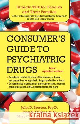 A Consumer's Guide to Psychiatric Drugs: Straight Talk for Patients and Their Families Preston, John 9781476787329 Gallery Books - książka