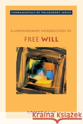 A Contemporary Introduction to Free Will Robert Kane 9780195149708  - książka