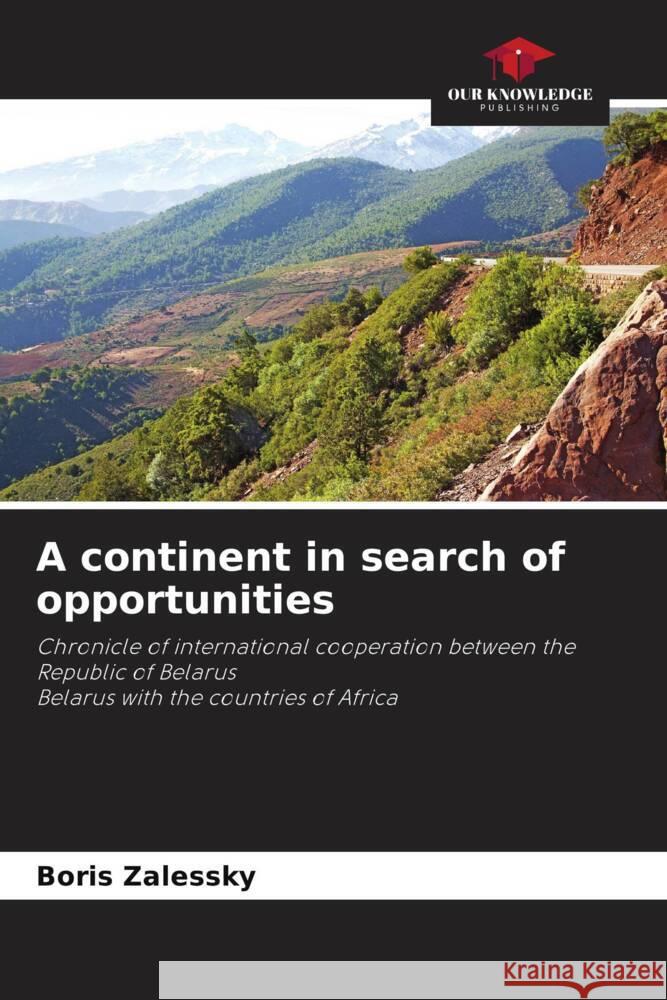 A continent in search of opportunities Boris Zalessky 9786207189960 Our Knowledge Publishing - książka