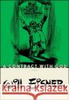 A Contract with God Will Eisner 9780393328042 W. W. Norton & Company