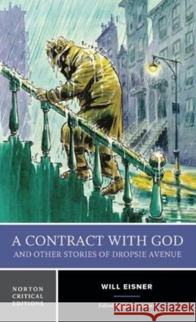 A Contract with God & Other Stories of Dropsie Avenue Will Eisner 9780393284836 WW Norton & Co - książka